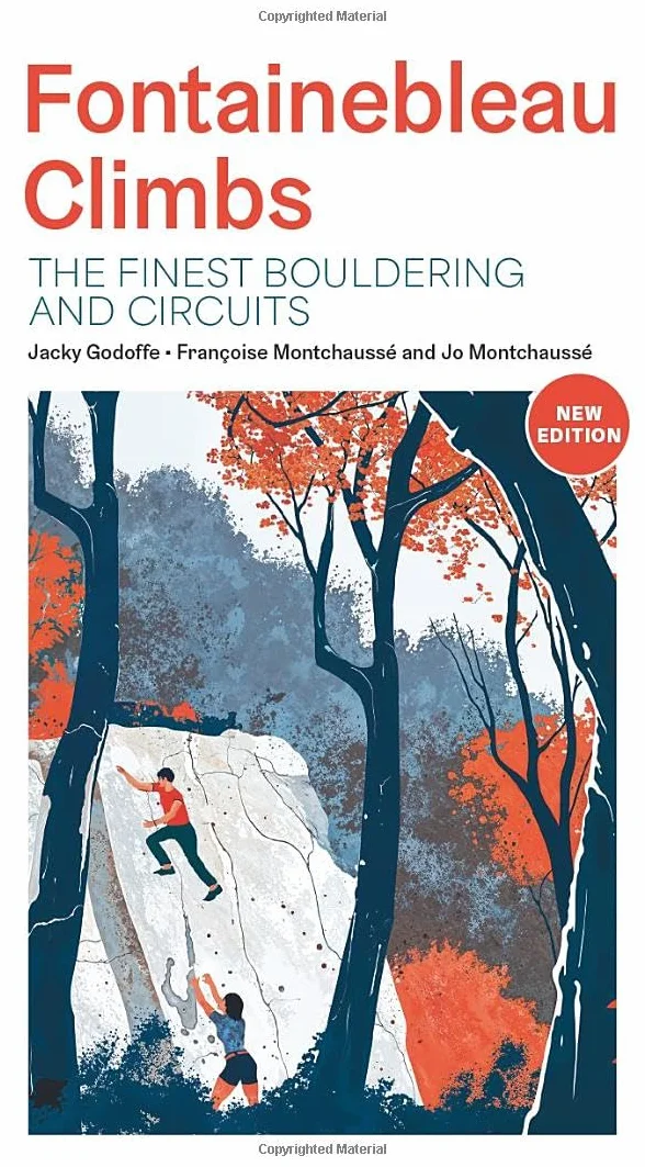 Fontainebleau Climbs: The finest bouldering and circuits