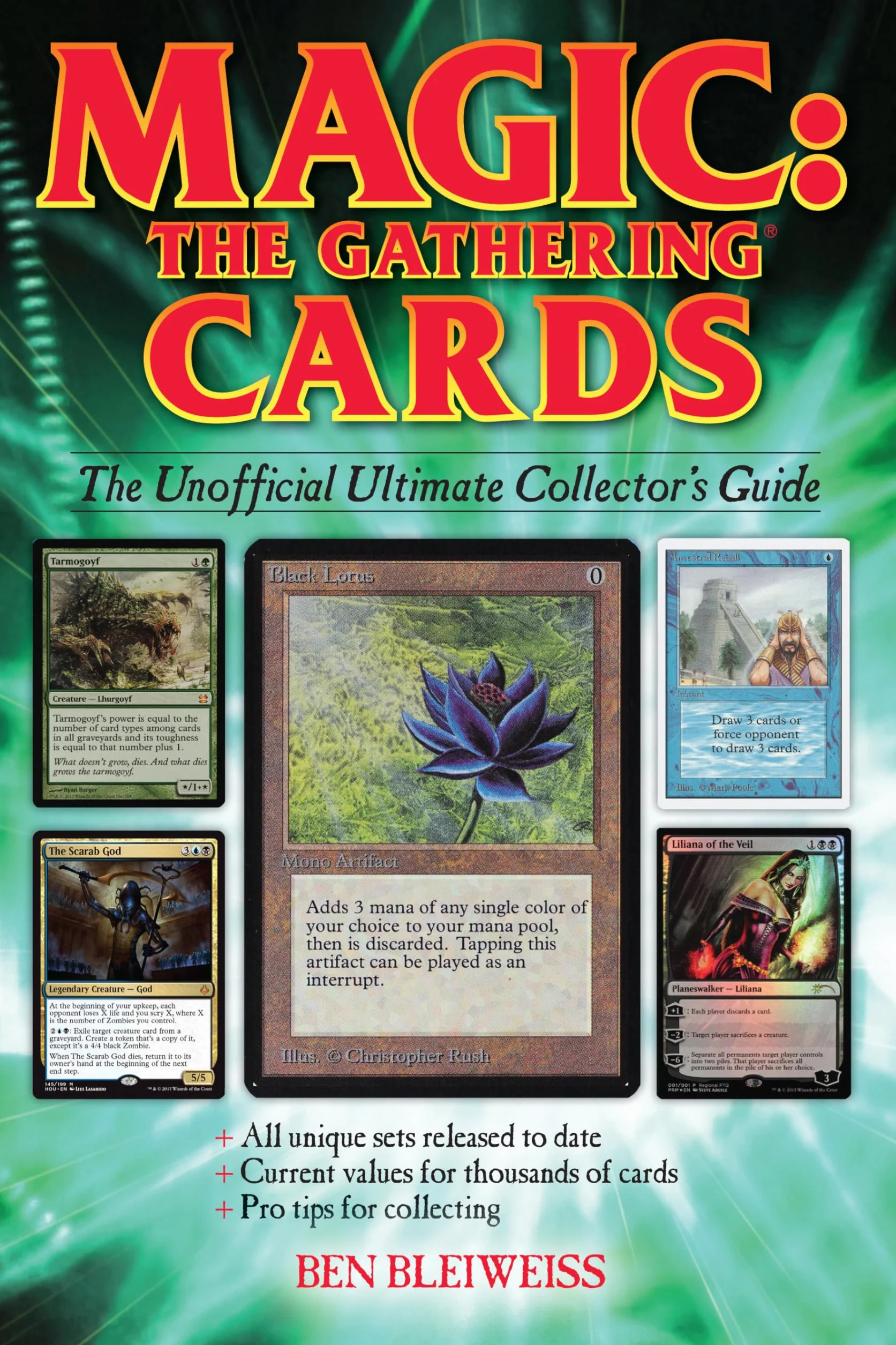 Magic - The Gathering Cards: The Unofficial Ultimate Collector's Guide