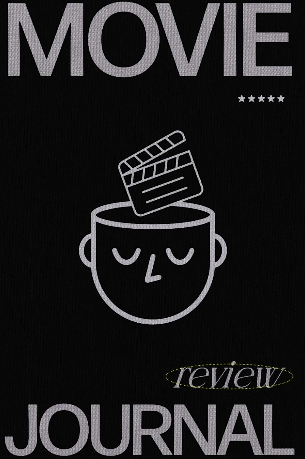 Movie Review Journal: Watchlist, Track Films, Ratings, and Reviews - A Personal Logbook for Movie Lovers To Keep Track of Every Film You Watch