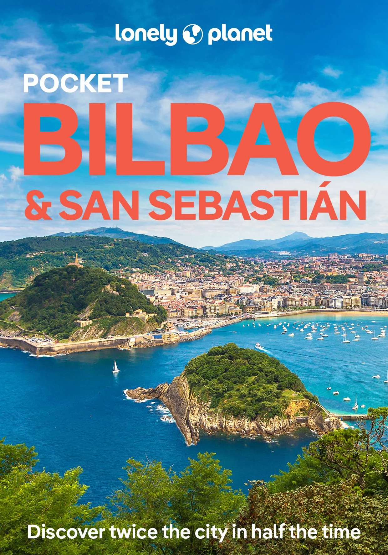 Pocket Bilbao & San Sebastian 5ed -anglais-: Discover Twice the Region in Half the Time | Top Sights | Maps & Walking Tours | Covers Arkeologi Museoa, Puente Colgante, Monte Igueldo and more
