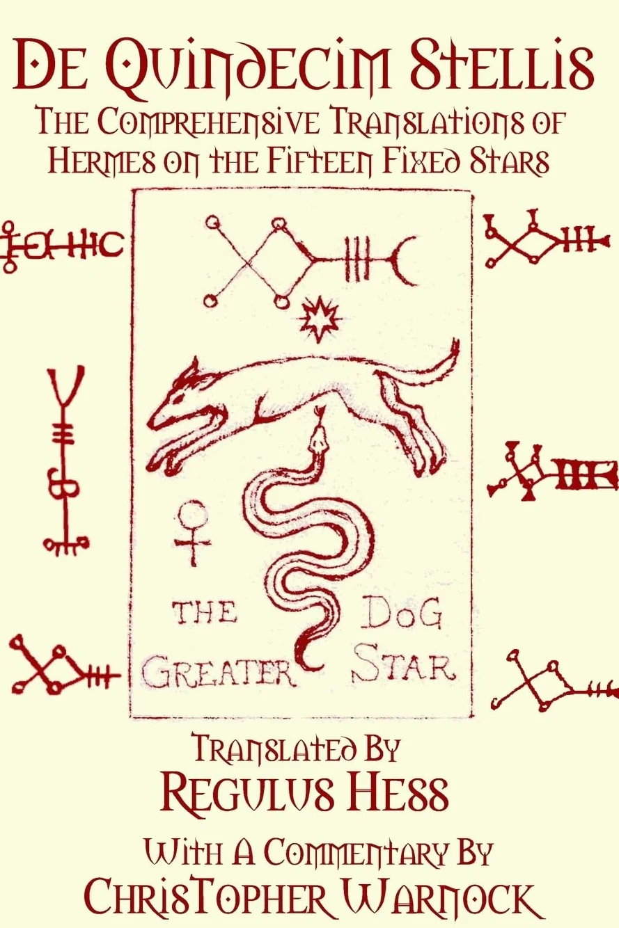 De Quindecim Stellis: The Comprehensive Translations of Hermes on the Fifteen Fixed Stars