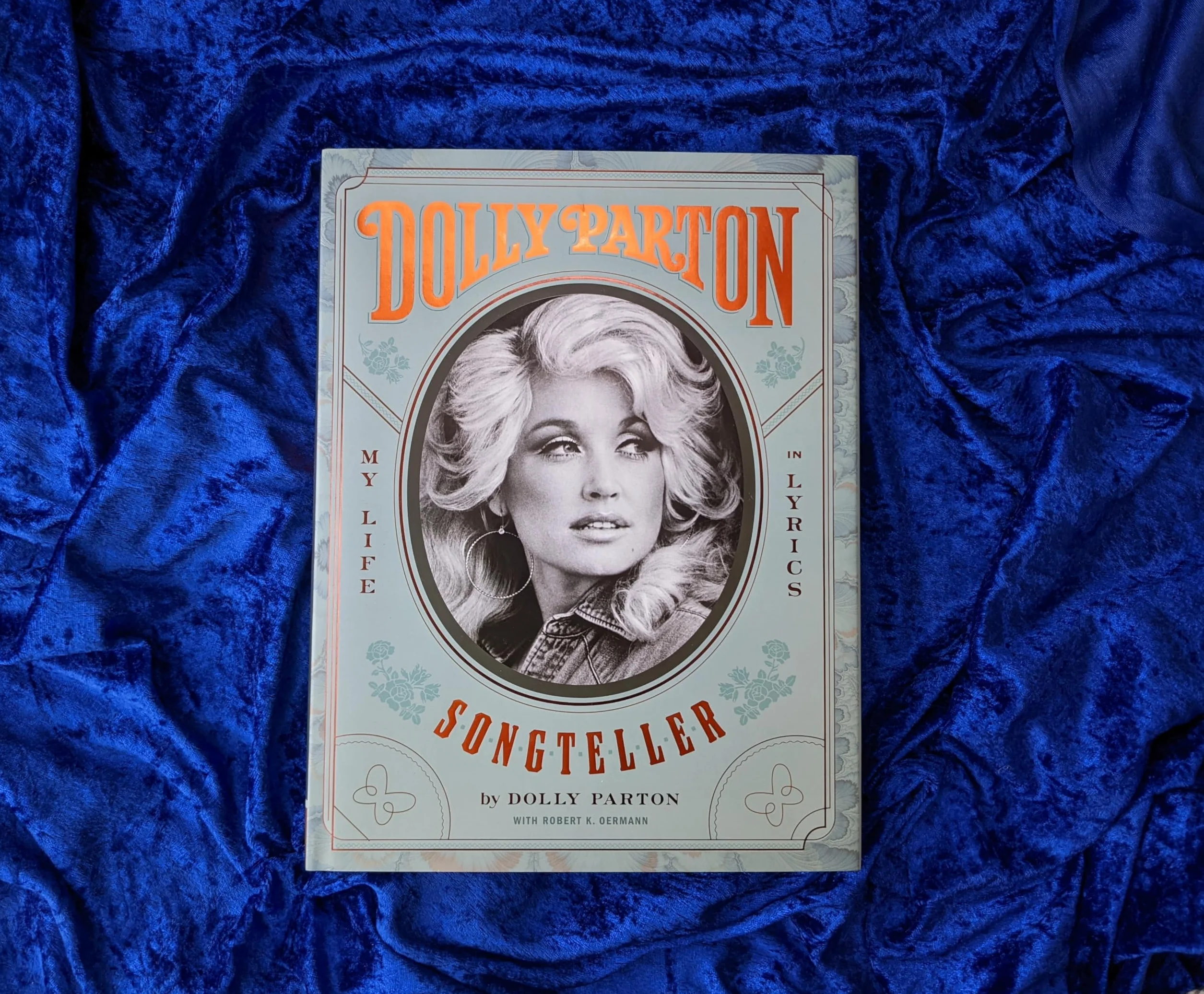 Dolly Parton, Songteller: The New York Times bestselling celebration of the life and lyrics of country music legend Dolly Parton