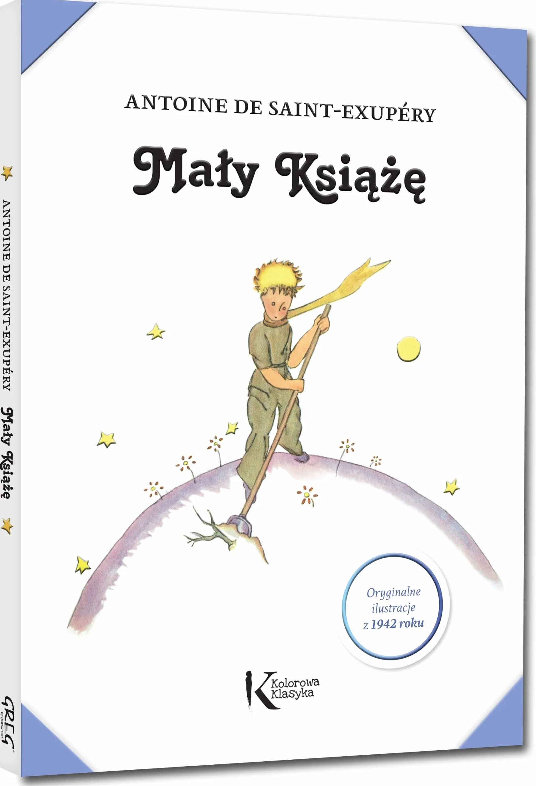 MAŁY KSIĄŻĘ: (z ilustracjami Autora z 1942 roku)