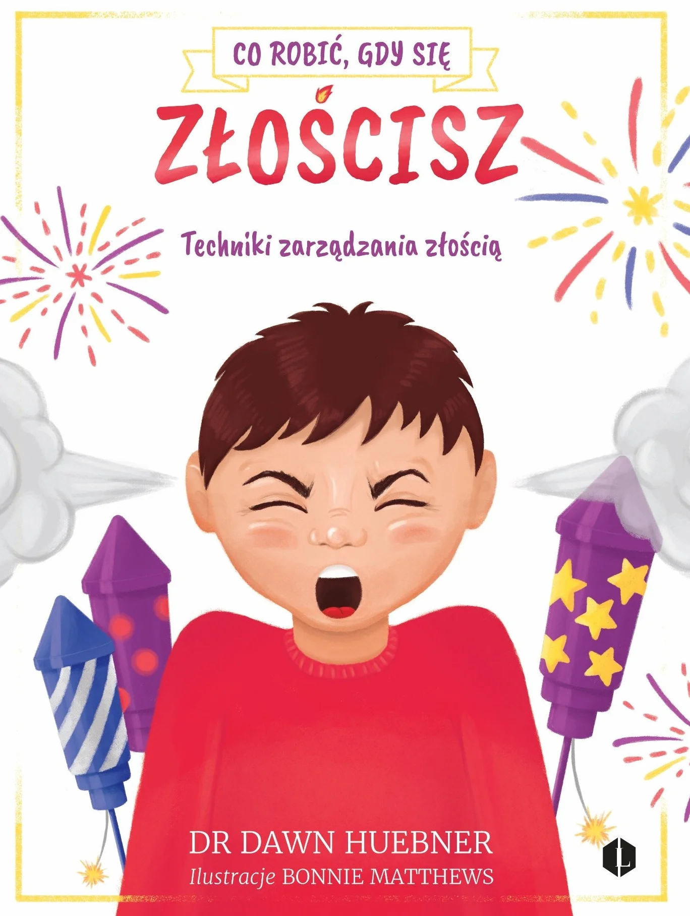 CO ROBIĆ, GDY SIĘ ZŁOŚCISZ: Techniki zarządzania złością