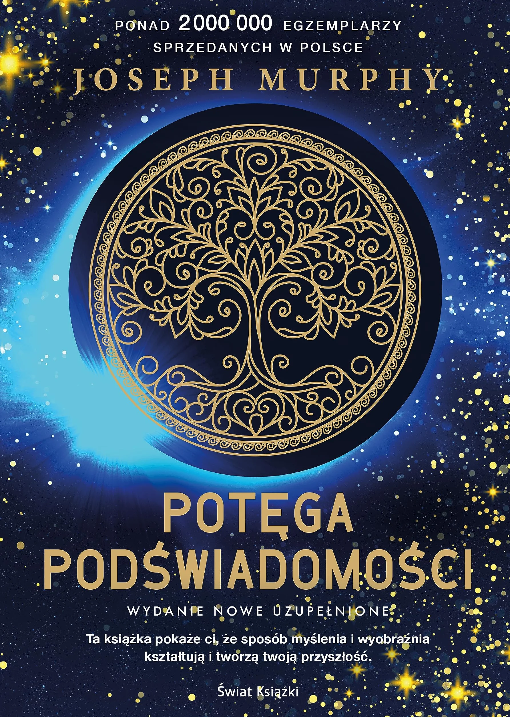POTĘGA PODŚWIADOMOŚCI (NOWE WYDANIE UZUPEŁNIONE)