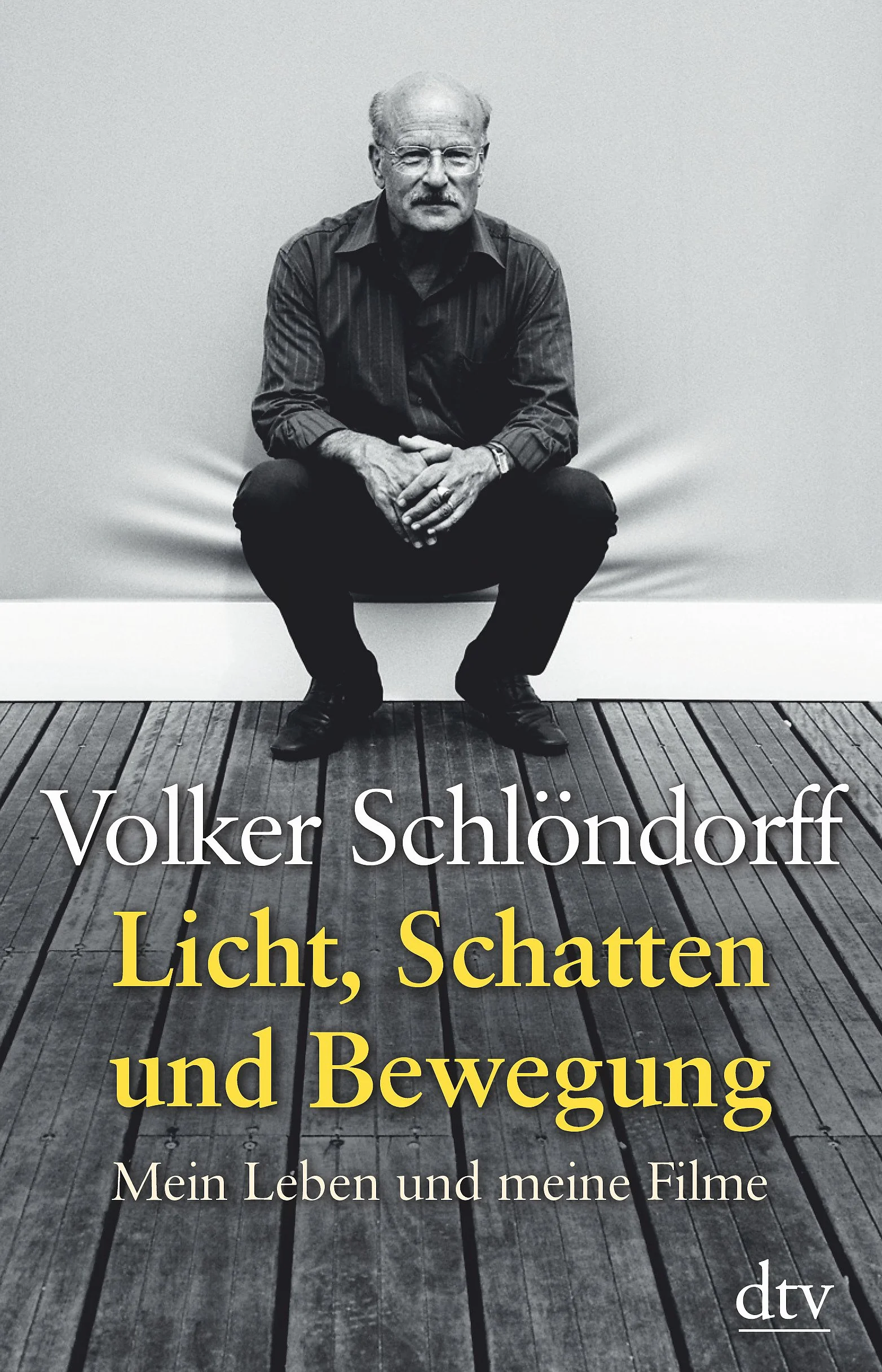 Licht, Schatten und Bewegung: Mein Leben und meine Filme