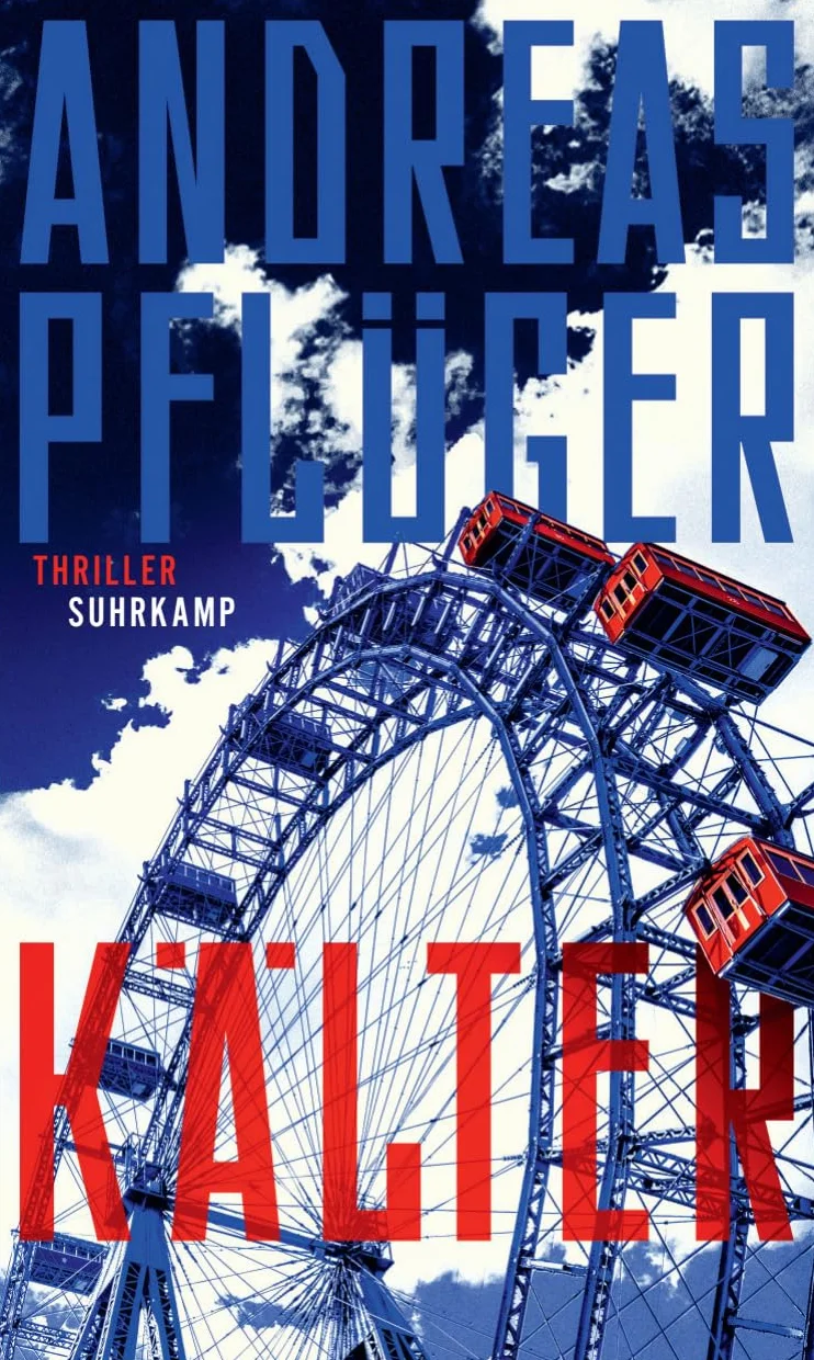 Kälter: Thriller | Ein spektakulärer Agententhriller rund um den Mauerfall | Deutscher Krimipreis 2025