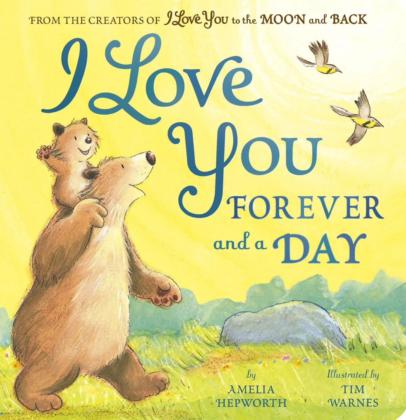 I Love You Forever and a Day: From the creators of I Love You to the Moon and Back