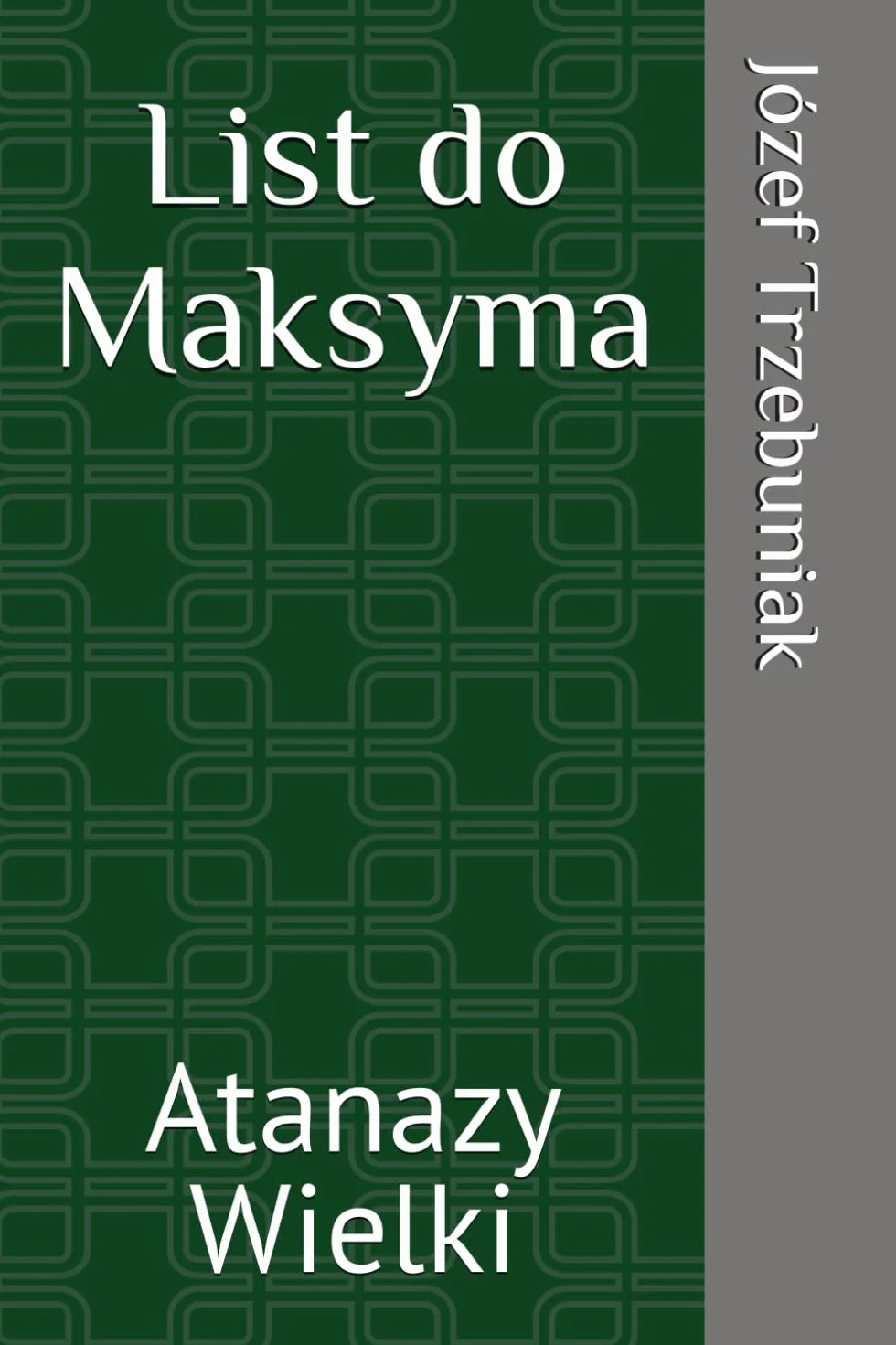 List do Maksyma: Atanazy Wielki