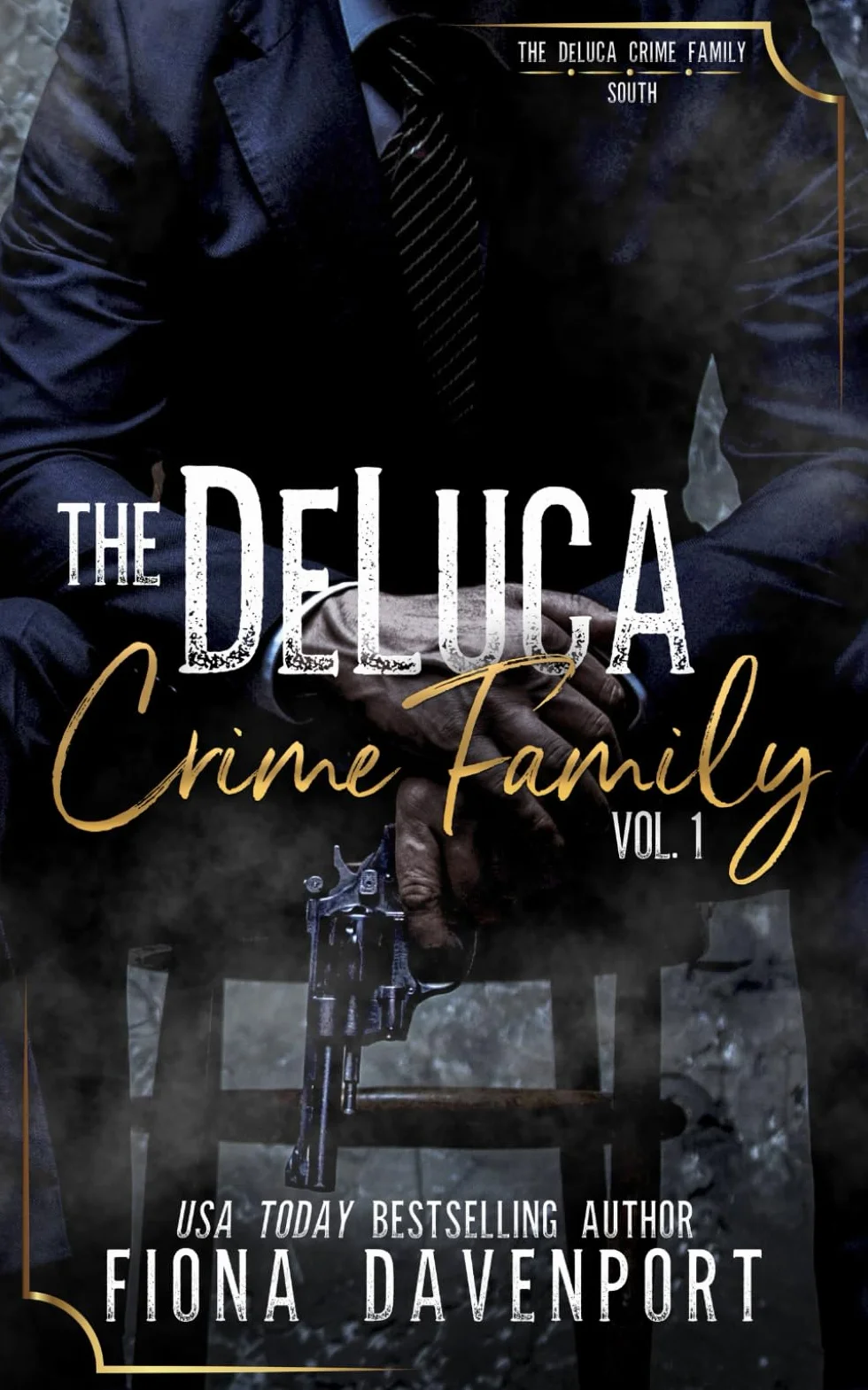 DeLuca Crime Family South: Volume 1: DeLuca Crime Family: South Standalones