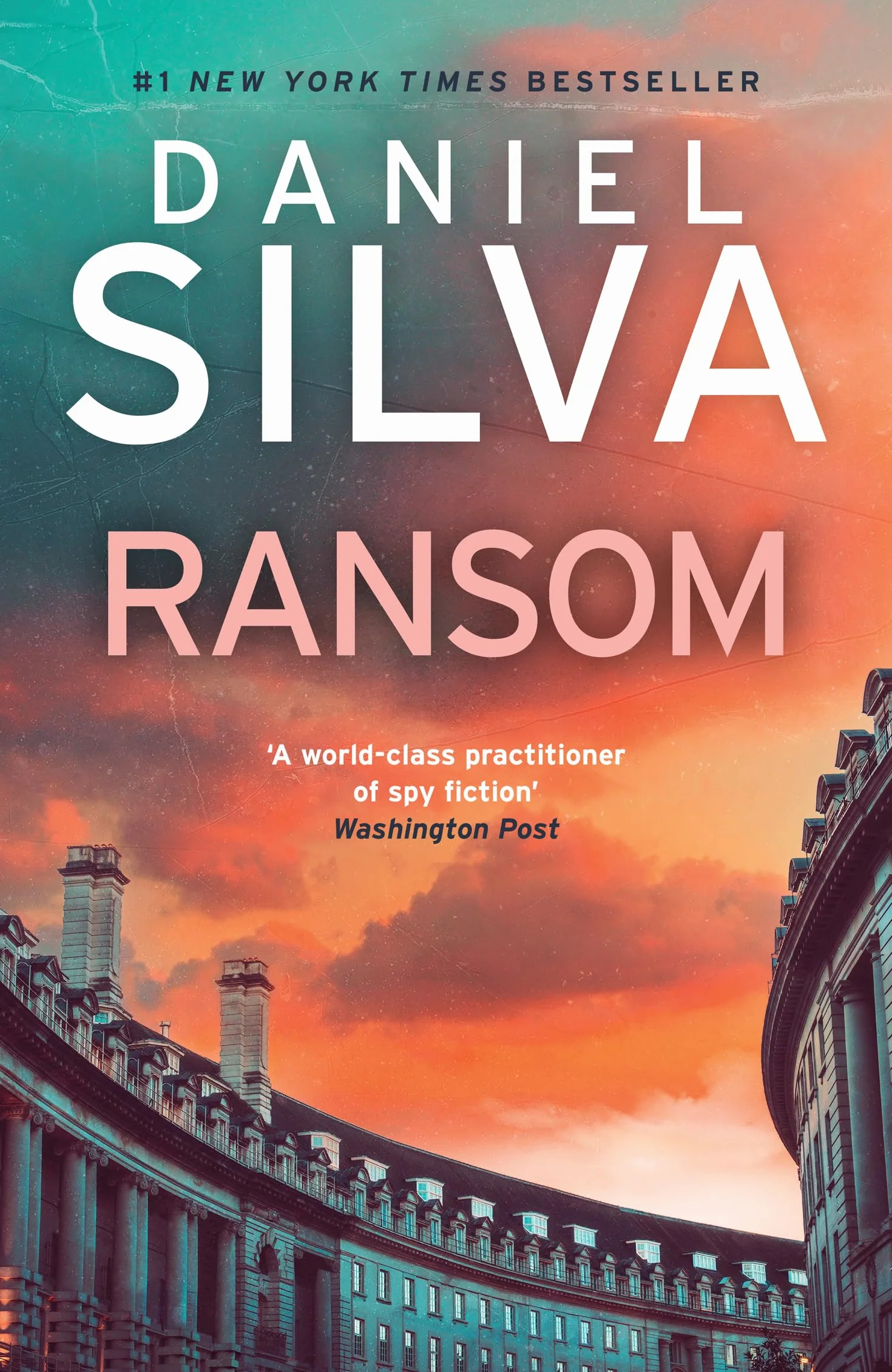Ransom: A gripping international political thriller of high-stakes intrigue from the #1 New York Times bestselling author: Book 26