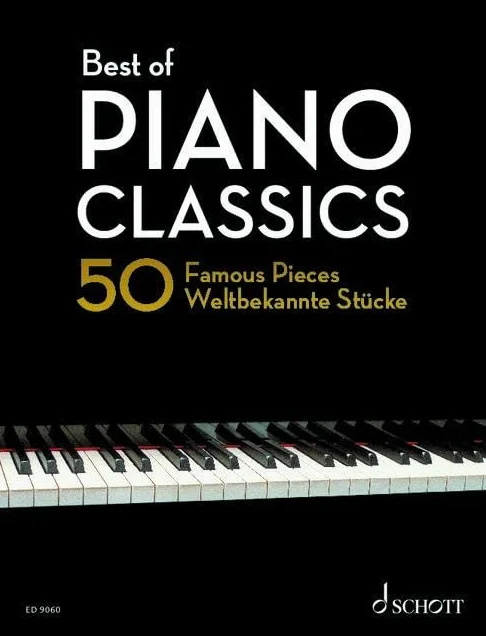 Best of Piano Classics: 50 Famous Pieces for Piano. Klavier.