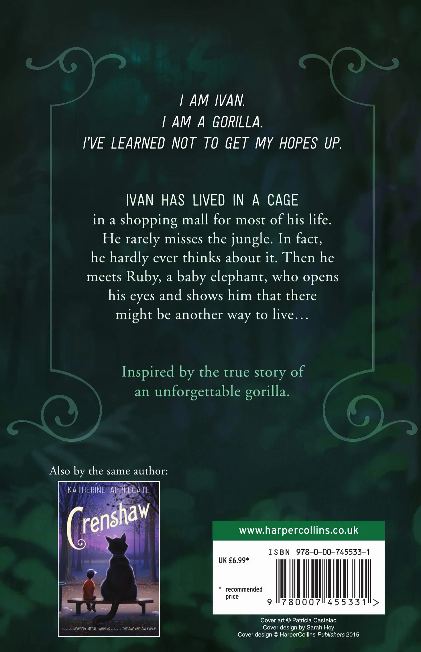 The One and Only Ivan: A #1 NYT Bestselling Children's Animal Adventure Inspired by a True Story