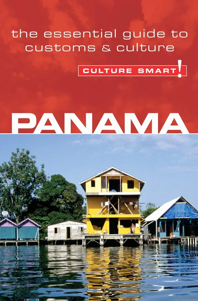 Panama - Culture Smart!: The Essential Guide to Customs & Culture: 6