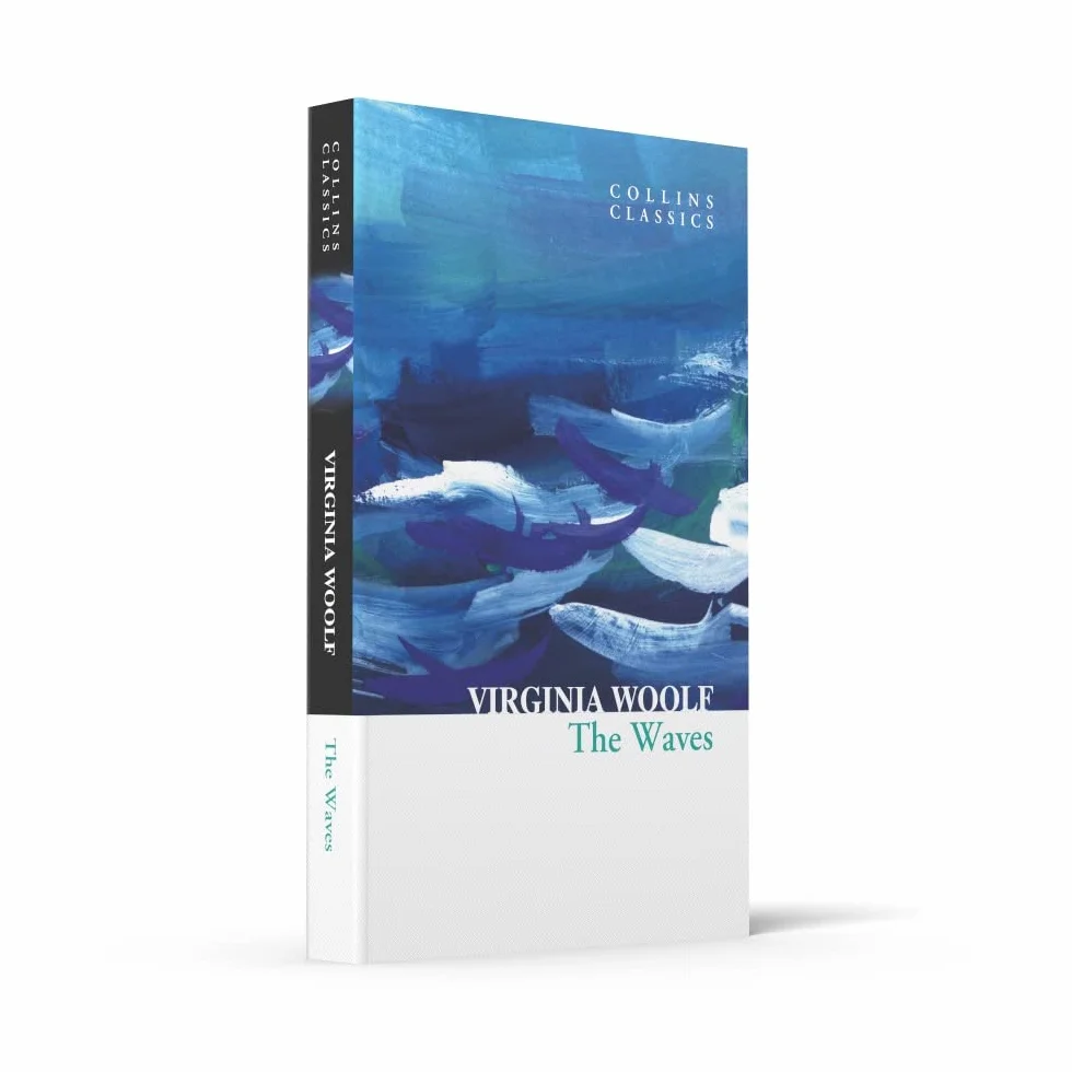 The Waves: One of the Greatest Modernist Classics of 20th Century English Literature