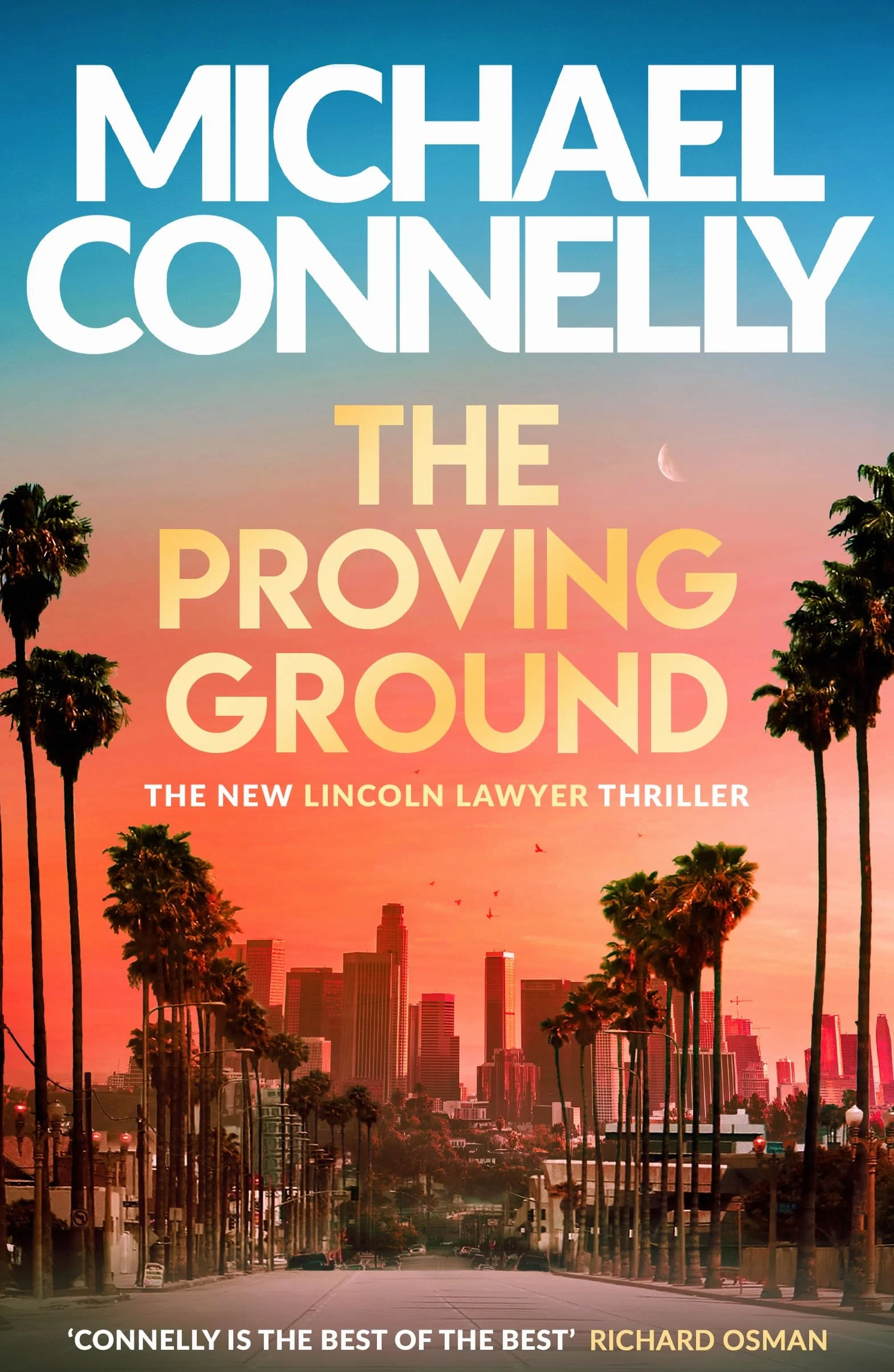 The proving ground: The Brand New Blockbuster Lincoln Lawyer Thriller