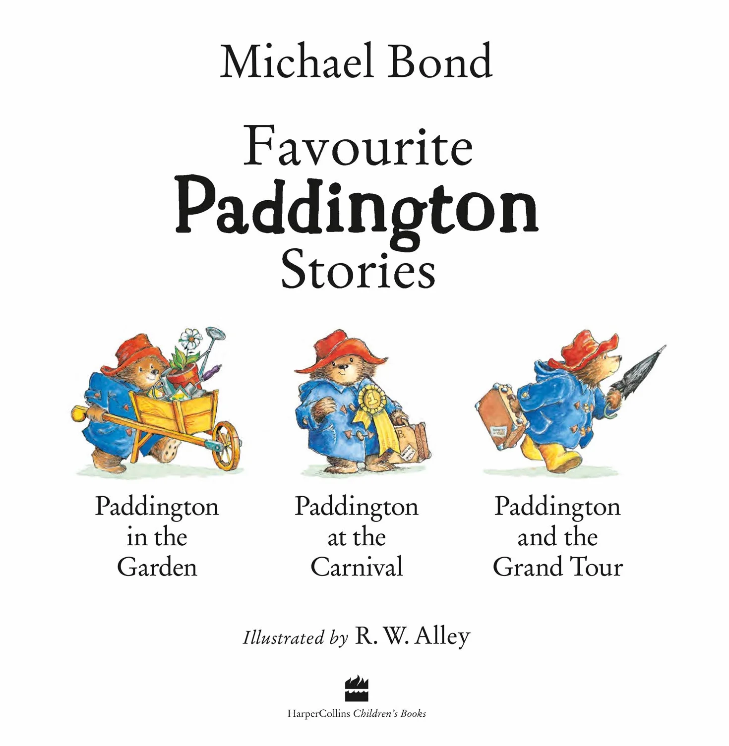 Favourite Paddington Stories: A Heartwarming Children's Book of Classic London Adventures