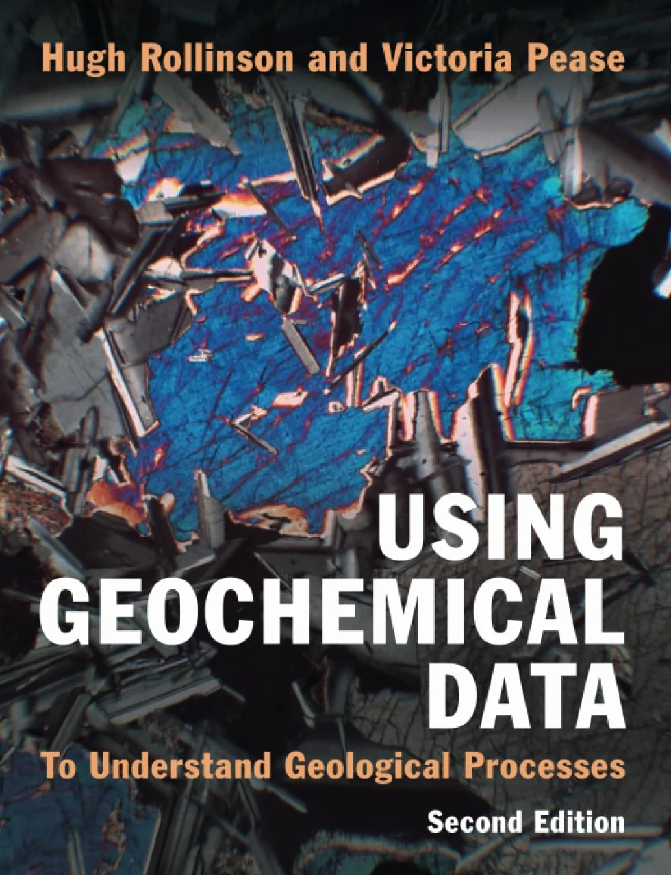 Using Geochemical Data: To Understand Geological Processes