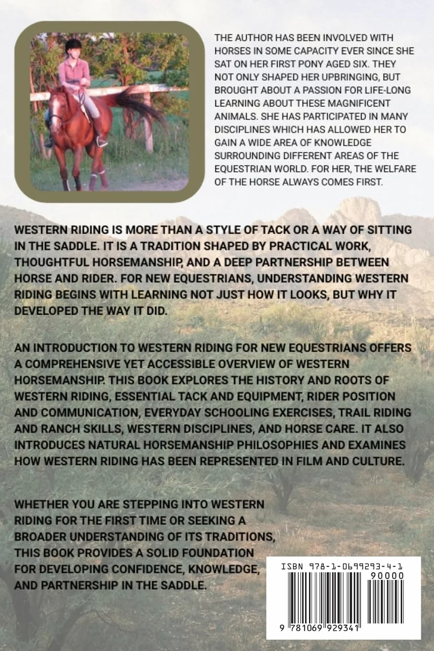 An Introduction to Western Riding for New Equestrians: A Beginner's Guide to Horsemanship, Style, and Tradition