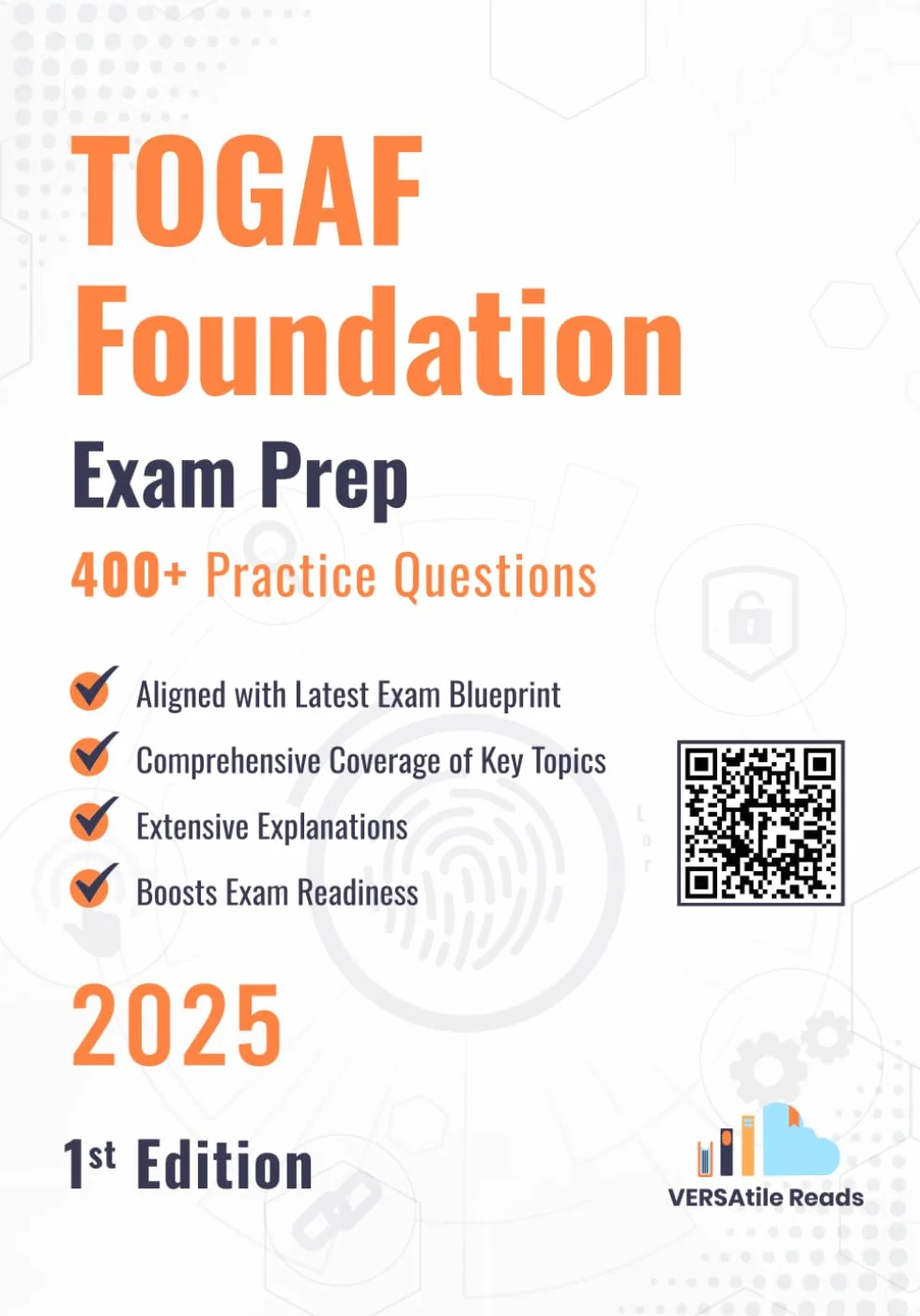 TOGAF Foundation Certification 400+ Practice Questions: 1st Edition - 2025