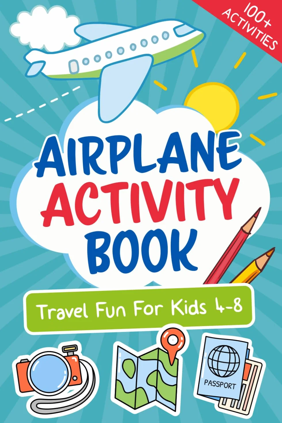 Let’s Go! Airplane Activity Book: Travel Fun For Kids 4-8