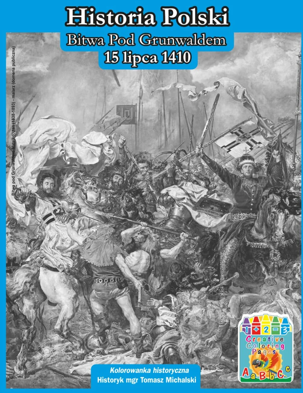 Historia Polski „Bitwa pod Grunwaldem 15 lipca 1410”. Nauka przez zabawę - kolorowanka