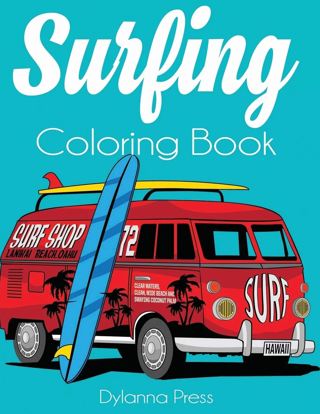 Surfing Coloring Book: An Adult Coloring of Surf, Waves, and Ocean