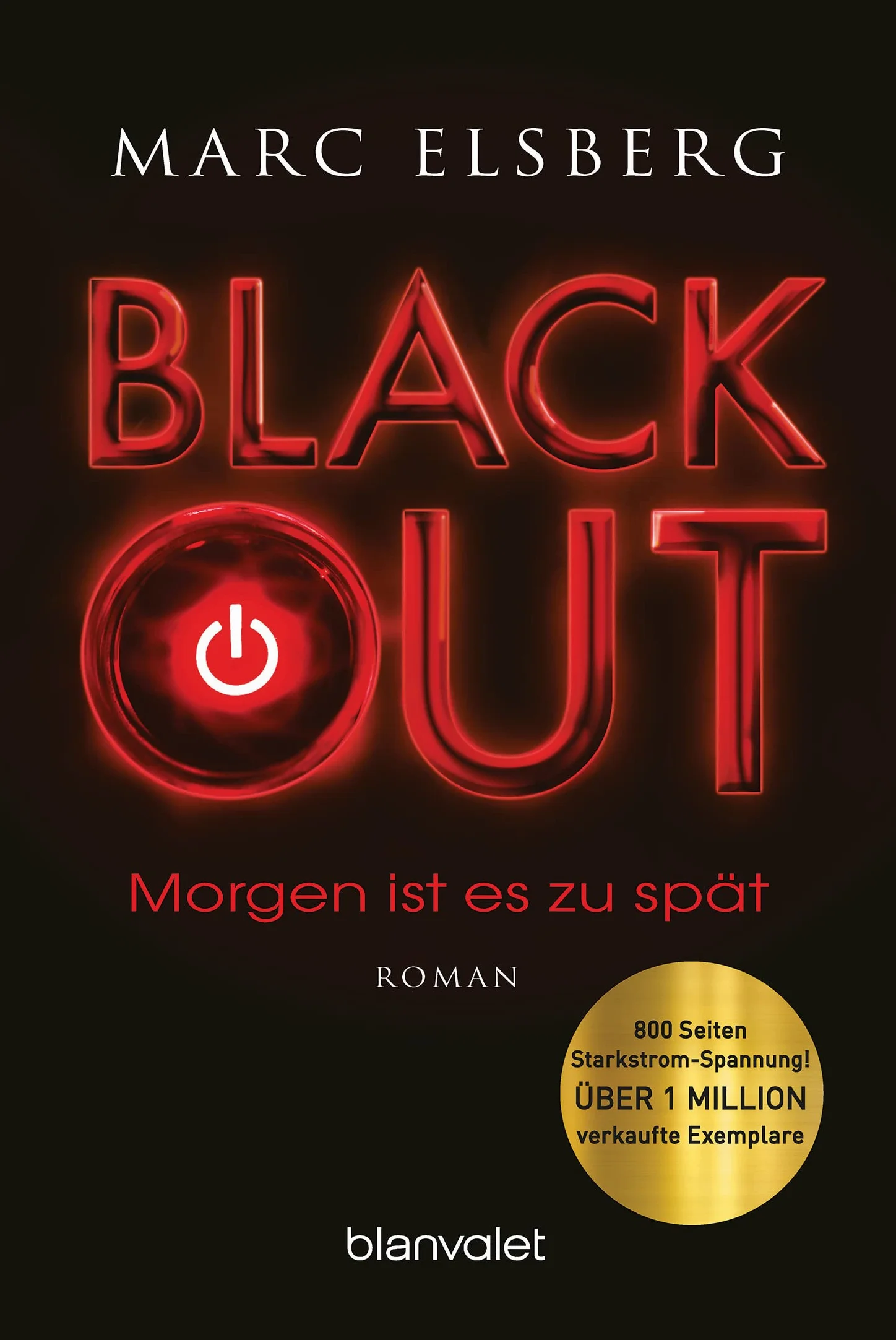 BLACKOUT - Morgen ist es zu spät: Morgen ist es zu spät : Roman: 38029