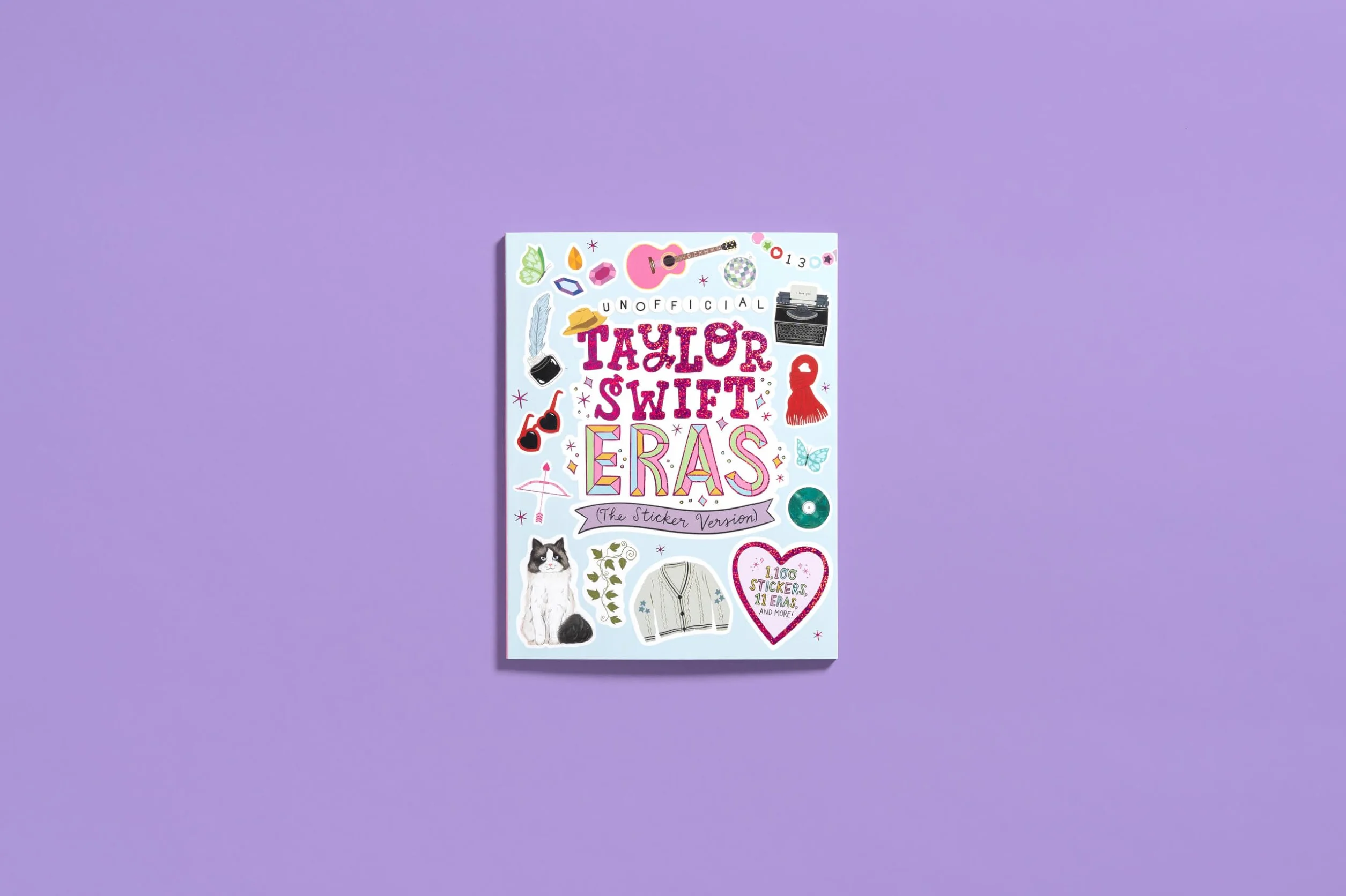 Unofficial Taylor Swift Eras (the Sticker Version): 1,100 Stickers, 11 Eras, and More!