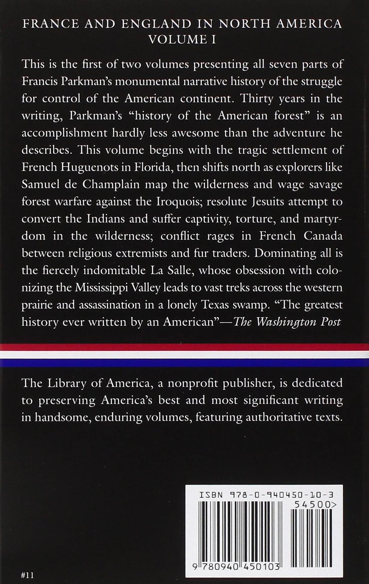 Francis Parkman: France and England in North America Vol. 1 (LOA #11): Pioneers of France in the New World / The Jesuits in North America / La Salle ... of the Great West / The Old Régime in Canada