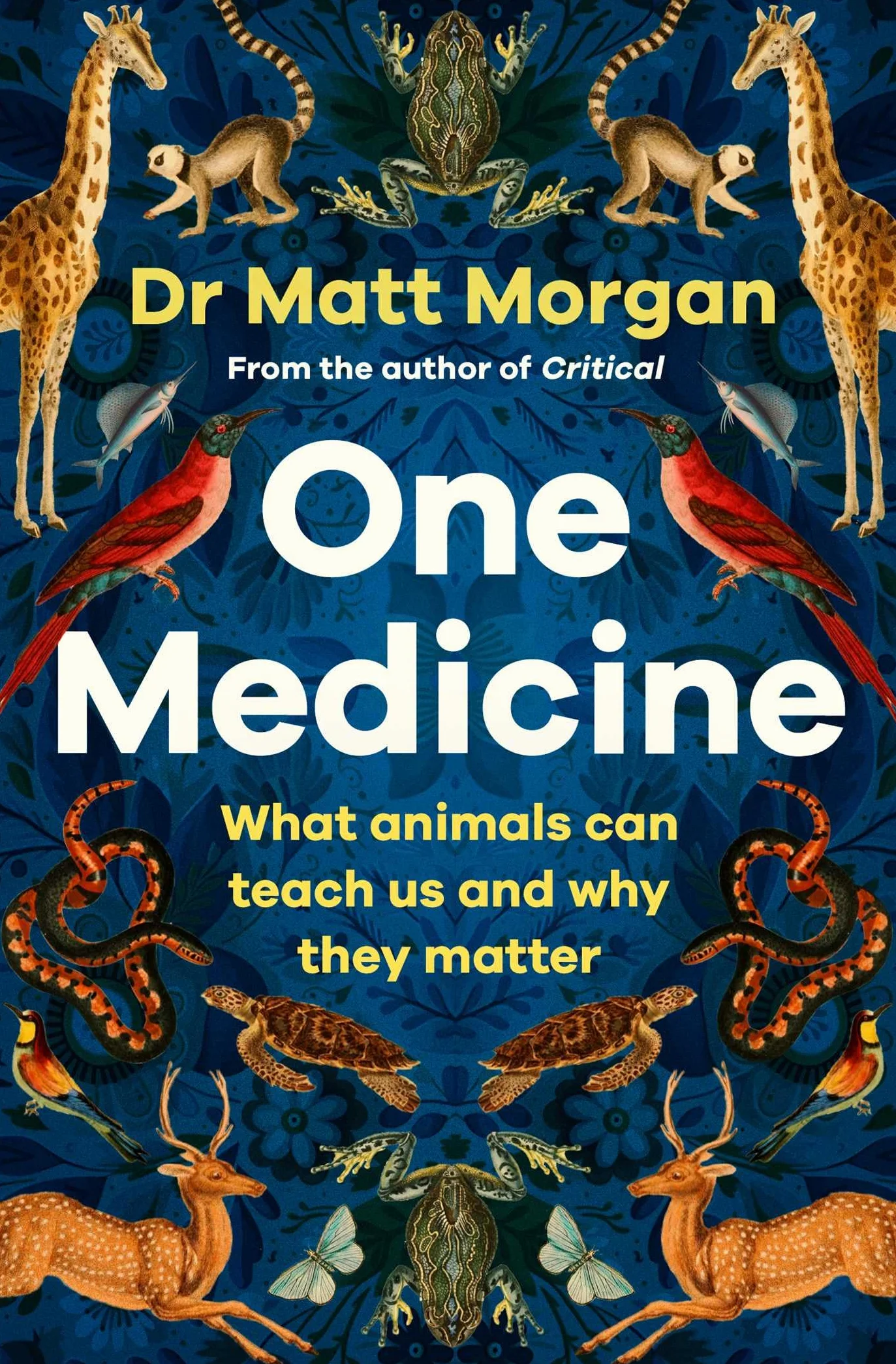 One Medicine: How understanding animals can save our lives