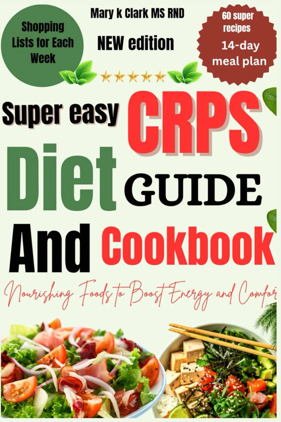 Super Easy CRPS Diet Guide and Cookbook: Nourishing Foods to Boost Energy and Comfort