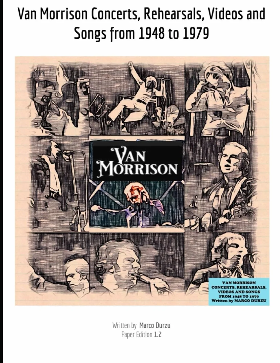 Van Morrison Concerts, Rehearsals, Videos and Songs from 1948 to 1979