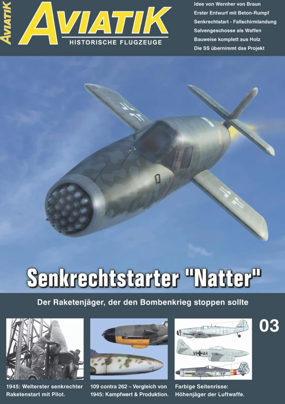 AVIATIK 03: Senkrechtstarter "Natter": Der Raketenjäger, der den Bombenkrieg stoppen sollte