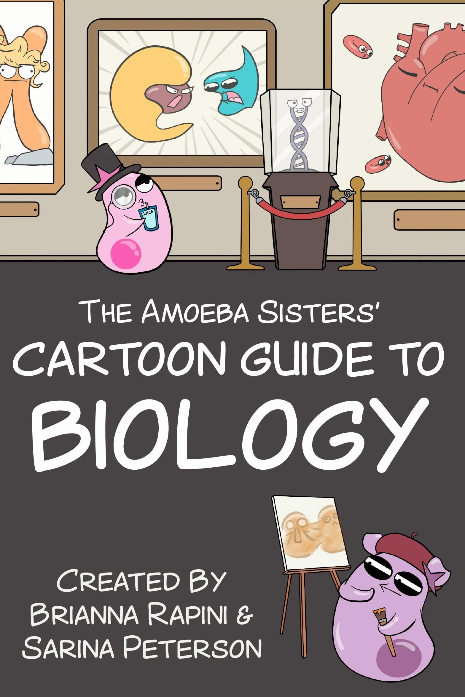 The Amoeba Sisters' Cartoon Guide to Biology: Science Simplified (Biology Book for High School & Middle School Kids)