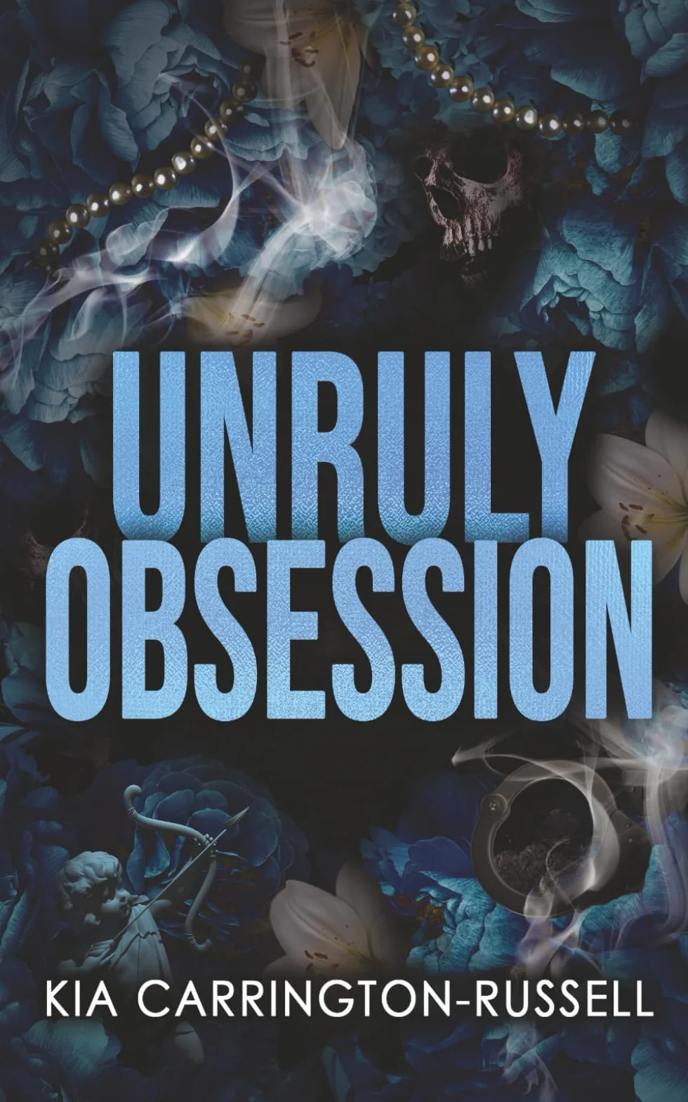 Unruly Obsession: A Fake Dating, Bodyguard, Dark Mafia Romance: 3