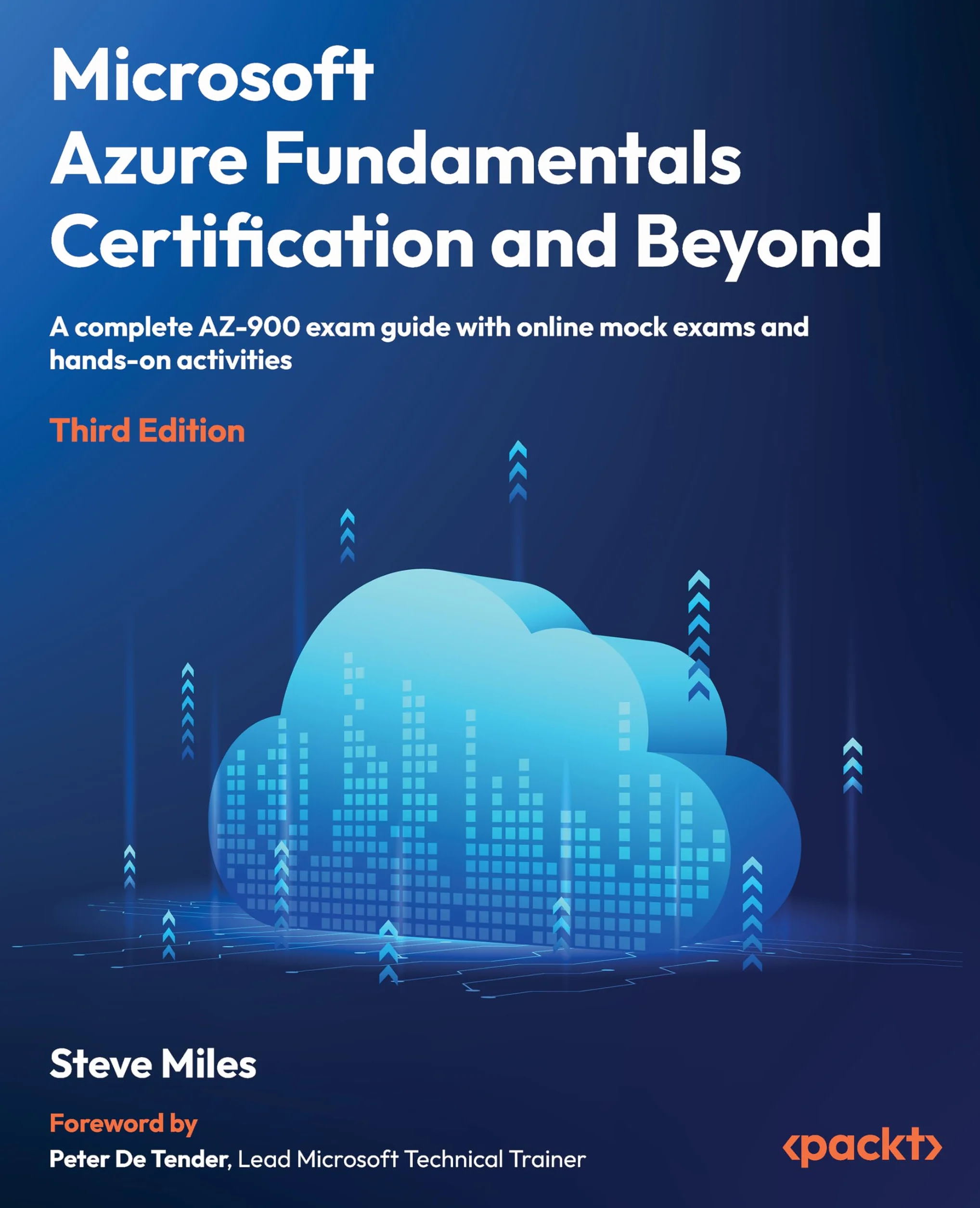 Microsoft Azure Fundamentals Certification and Beyond - Third Edition: A complete AZ-900 exam guide with online mock exams and hands-on activities
