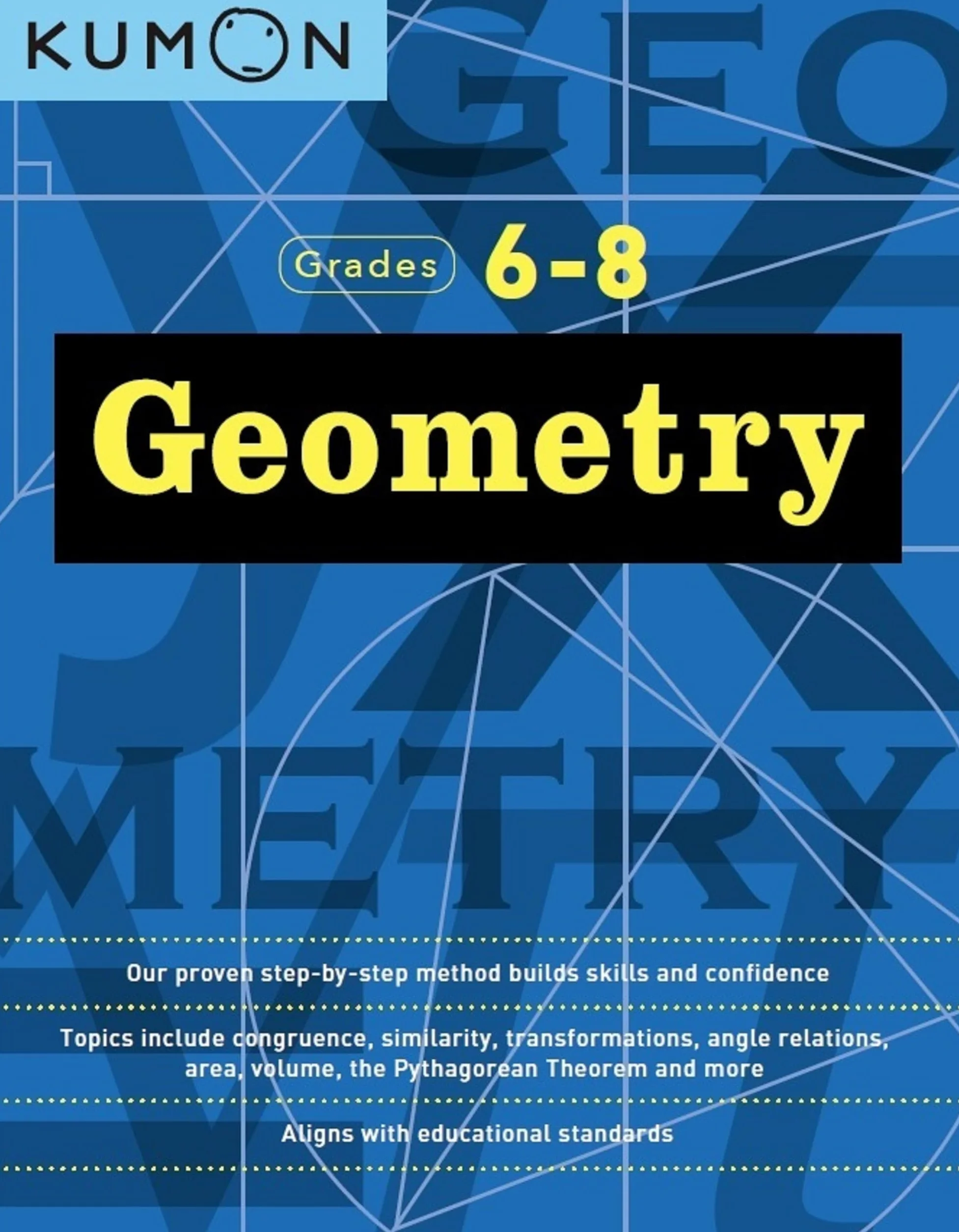Geometry (Kumon Math Workbooks): Grade 6-8 (Kumon Middle School Geometry)