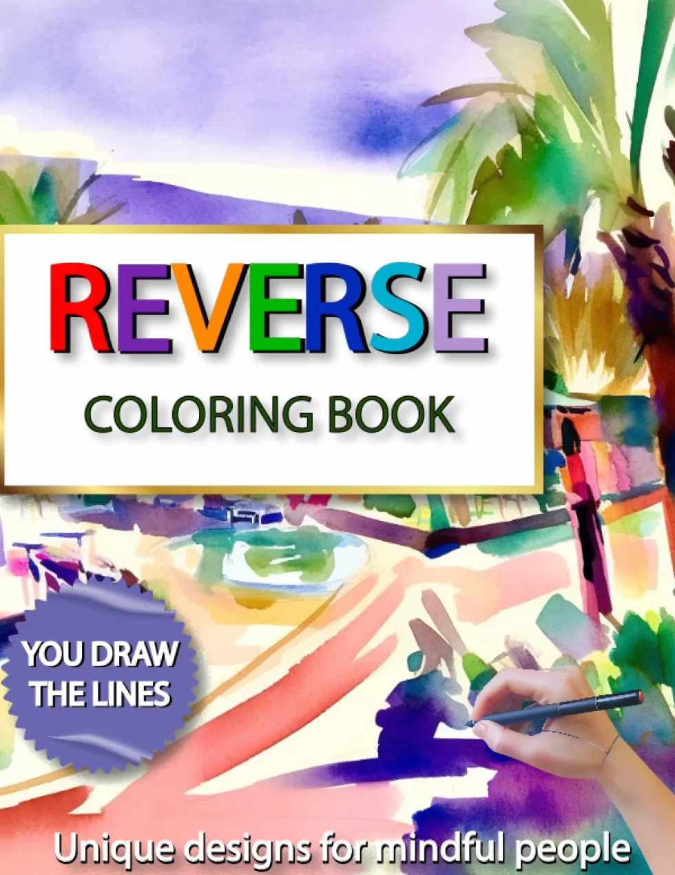 Mindful reverse coloring book: Relaxing reverse colouring book to be Calm and Creative, A Collection Of Beautiful Designs For Anxiety, stress Relief ... Colored Illustrations, All you need is a pen