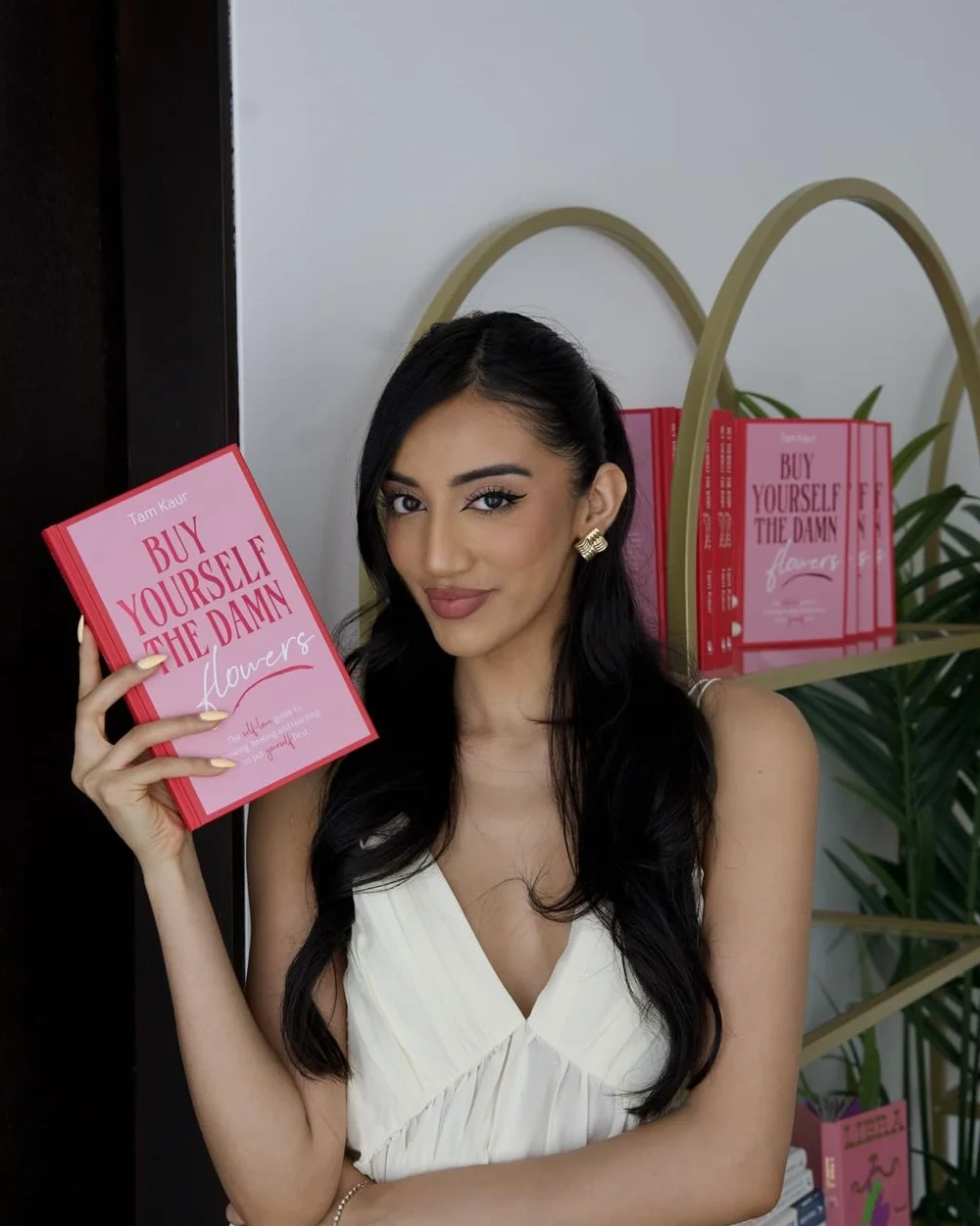 Buy Yourself the Damn Flowers: The self-love guide to growing, healing and learning to put yourself first