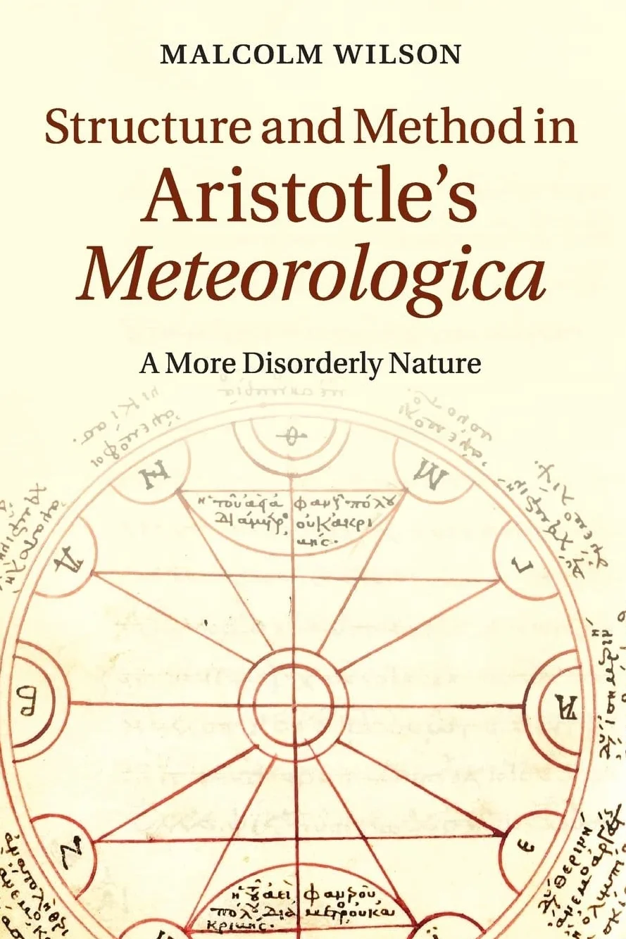 Structure and Method in Aristotle's Meteorologica: A More Disorderly Nature
