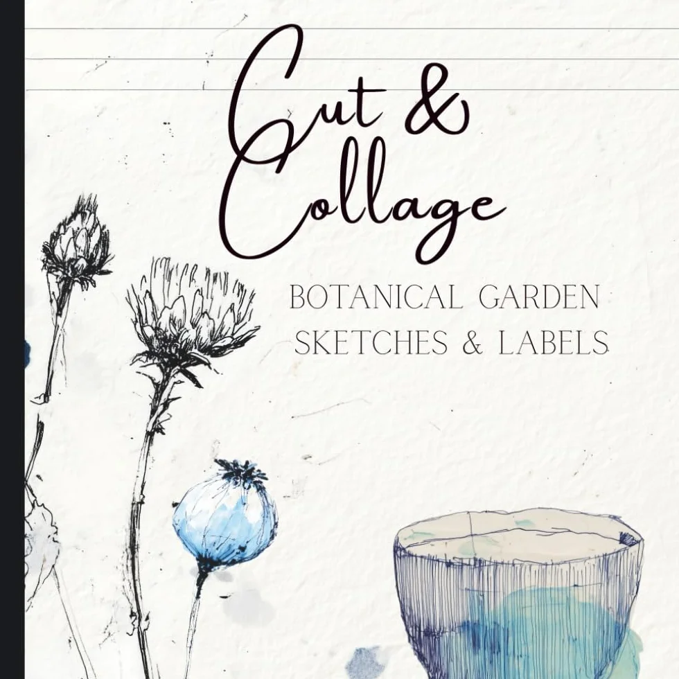 Cut & Collage - Botanical Garden Sketches & Labels: Decorative Elements for Journals, Scrapbooking & DIY Projects