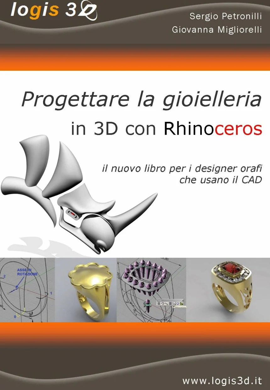 Progettare la gioielleria in 3D con Rhinoceros. Il nuovo libro per i designer orafi che usano il CAD