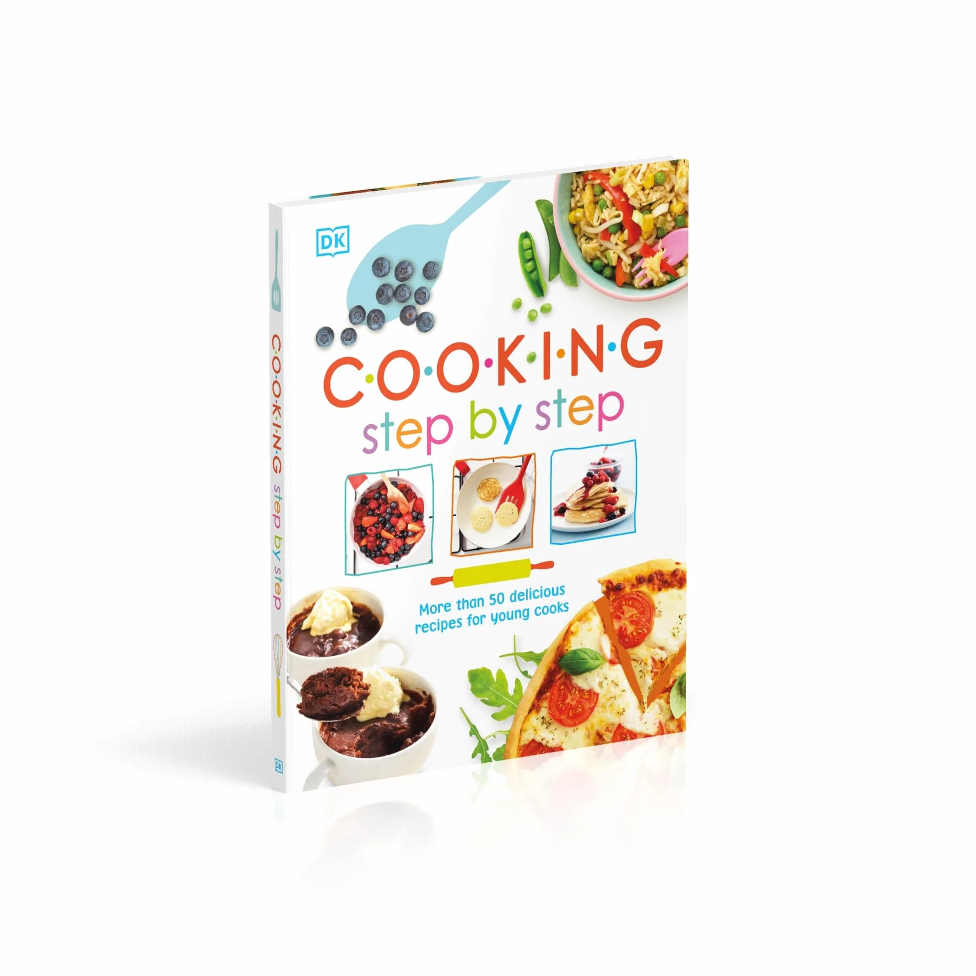 Cooking Step By Step: More than 50 Delicious Recipes for Young Cooks