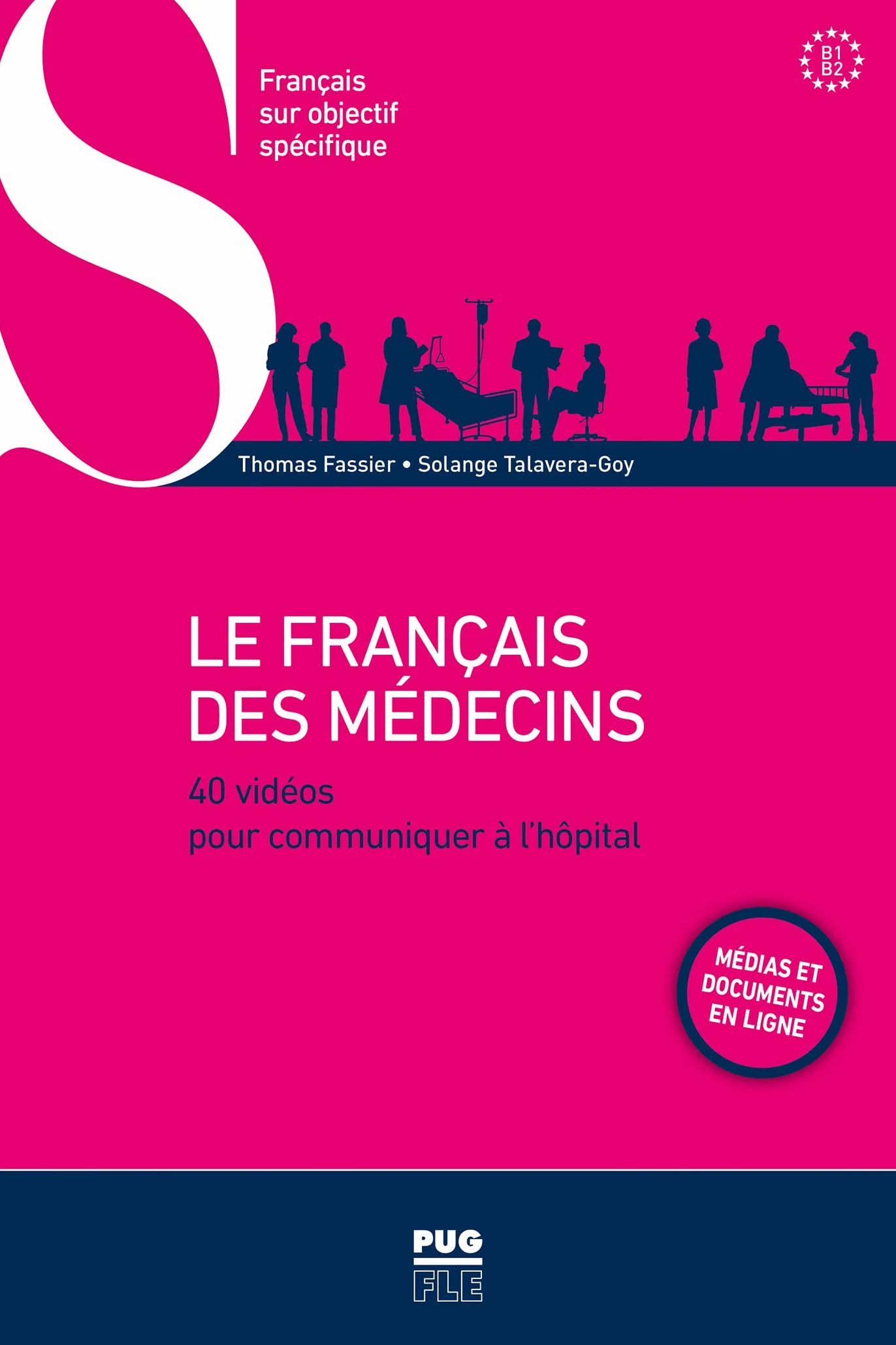 Le Français des médecins: 40 vidéos pour communiquer à l'hôpital: 0