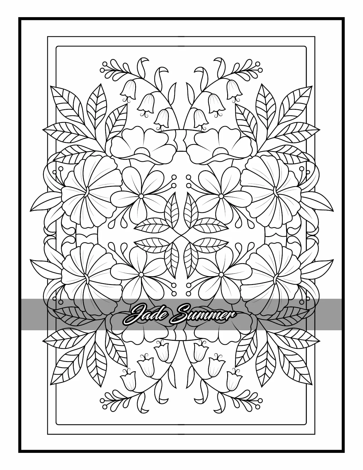 100 Flowers: Adult Coloring Book with Bouquets, Wreaths, Swirls, Patterns, Decorations