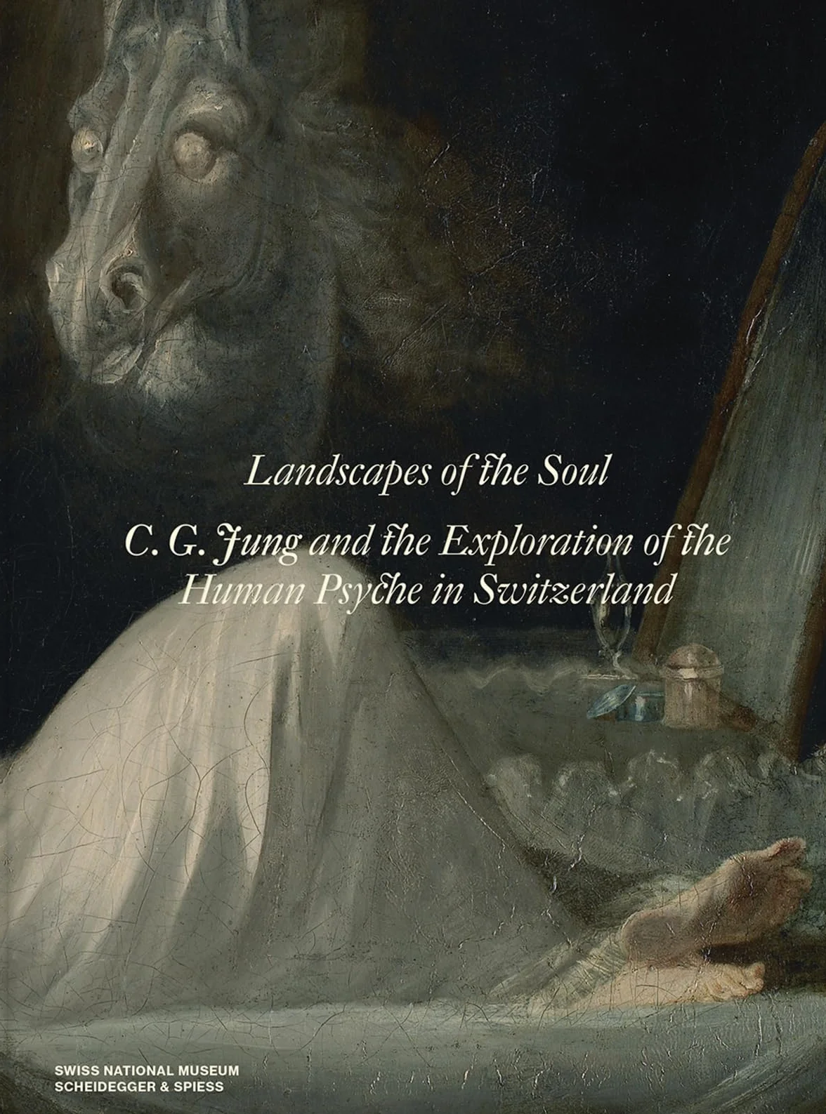 Landscapes of the Soul : C.G. Jung and the Exploration of the Human Psyche in Switzerland /anglais