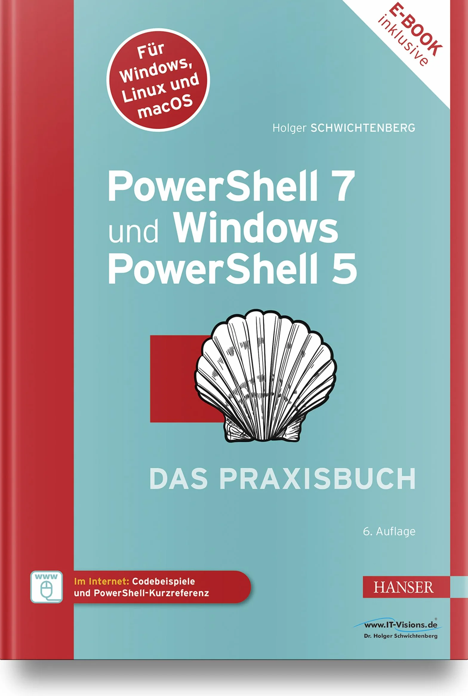 PowerShell 7 und Windows PowerShell 5 - das Praxisbuch