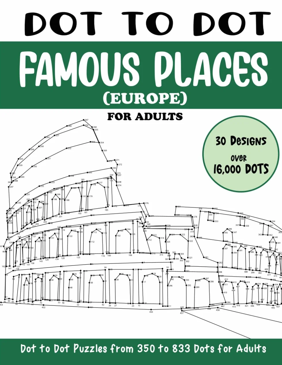 Dot to Dot Famous Places (Europe) for Adults: Famous Places in Europe Connect the Dots Book for Adults (Over 16000 dots)