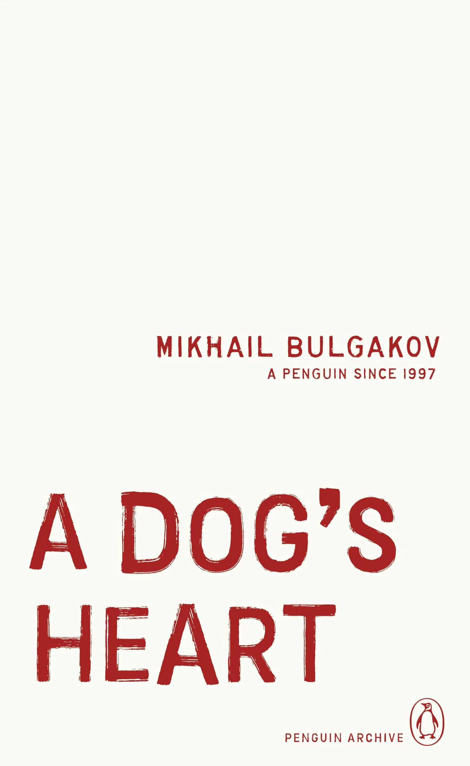 A Dog's Heart: Mikhail Bulgakov